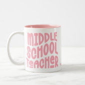Middle School Teacher Pink Typography ツートーンマグカップ (左)