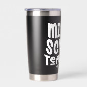 Middle School Teacher White Text Design 保温保冷タンブラー (右面)