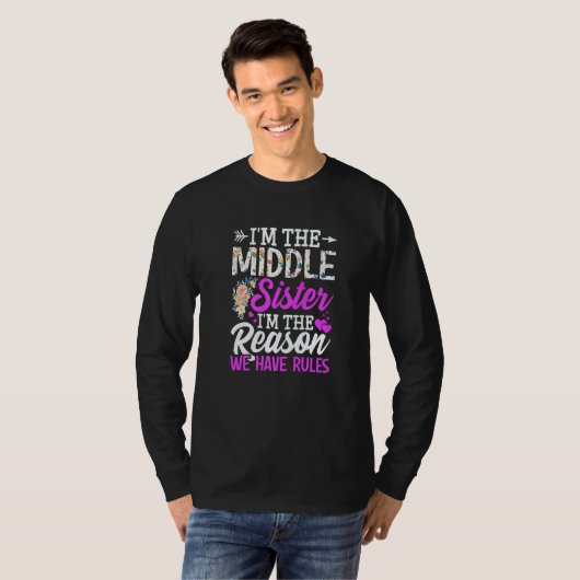 Middle Sister  I'm The Reason We Have Rules  1 Tシャツ (正面フル)