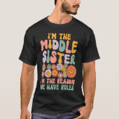 Middle Sister I'm The Reason We Have Rules Matchi Tシャツ (正面)