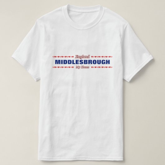 MIDDLESBROUGH – マイホーム – イングランド；ハート Tシャツ (デザイン正面)