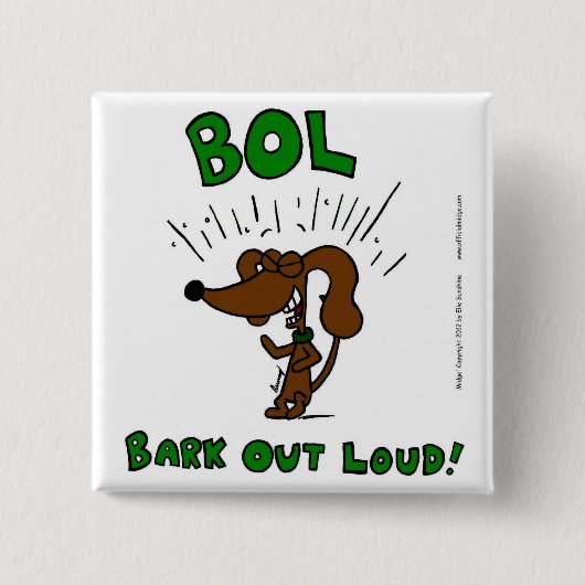 Midge "BOL Bark Out Loud"ボタン 缶バッジ (正面)