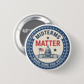 Midterms Matter | 投票に行こう | 政治 缶バッジ (正面&裏面)