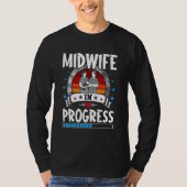 Midwife In Progress Trainee Student Tシャツ (正面)