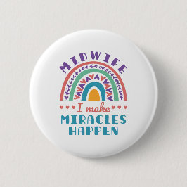 Midwife Rainbow I Make Miracles Happen 缶バッジ