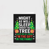 Might As Well Sleep Under The Tree Shirt Christmas カード (正面)