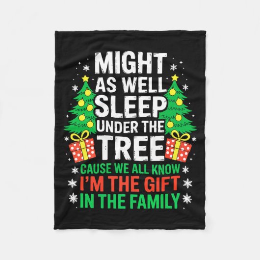 Might As Well Sleep Under The Tree Shirt Christmas フリースブランケット (正面)