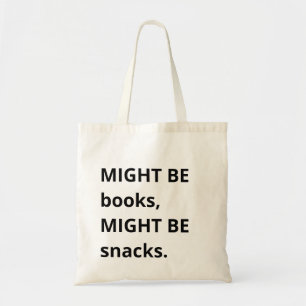 Might Be Books, Might Be Snacks トートバッグ、スナック好き トートバッグ