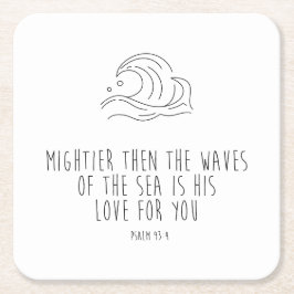 Mightier than the waves of the sea スクエアペーパーコースター