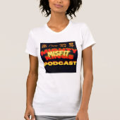 Mighty Misfit Kings Podcast Tee Shirt（女性） Tシャツ (正面)