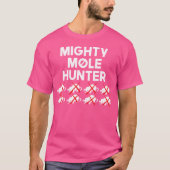 Mighty Mole Hunter Tシャツ (正面)