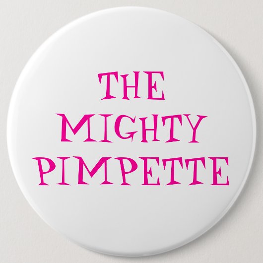 MIGHTYPIMPETTE 缶バッジ (正面)