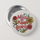Mija Keep Going | ラティーナの励ましステッカー 缶バッジ (正面&裏面)
