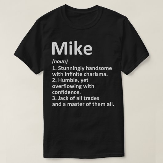 MIKE定義パーソナライズされた名おもしろい誕生日G Tシャツ (デザイン正面)