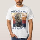 Mike Echo Oscar Whisky How Do You Copy Pilot Kitty Tシャツ (正面)