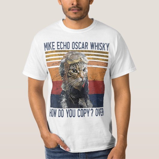 Mike Echo Oscar Whisky How Do You Copy Pilot Kitty Tシャツ (正面)