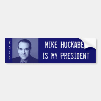 Mike Huckabeeは私の大統領です バンパーステッカー