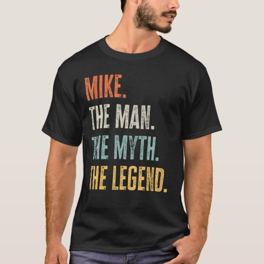 Mike、Man Myth Legend、Name おもしろい Mike最高の Mike Tシャツ (正面)