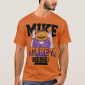 Mike Scare-A Here T-Shirt Tシャツ (正面)