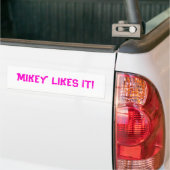 MIKEYはそれを好みます! バンパーステッカー (トラック上)