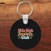 Mile High Anxiety Club Funny Design  キーホルダー (正面)