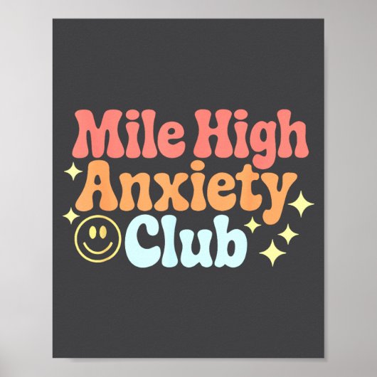 Mile High Anxiety Club Funny Design  ポスター (正面)