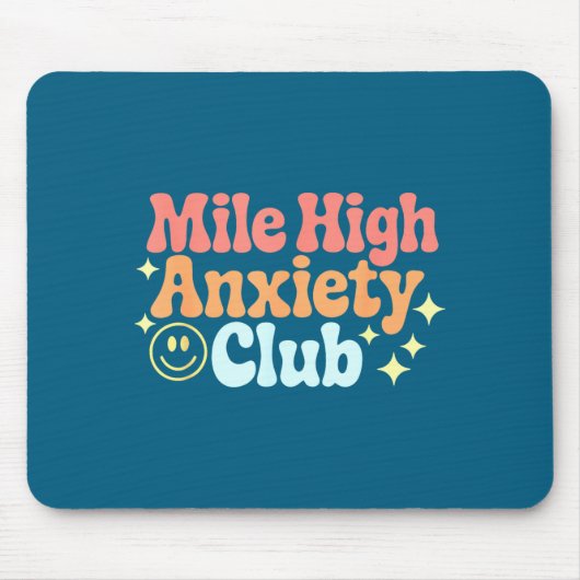 Mile High Anxiety Club Funny Design  マウスパッド (正面)