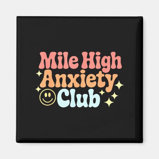 Mile High Anxiety Club Funny Design  マグネット (正面)