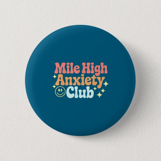 Mile High Anxiety Club Funny Design 缶バッジ (正面)