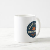 Miles Are My Meditation – Runner’s Coffee Mug コーヒーマグカップ (正面右)