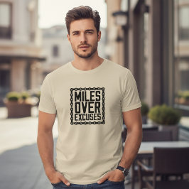 Miles Over Excuses Fitness Motivation Tシャツ
