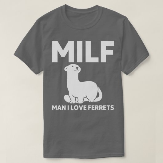 MILFマンアイラブフェレットおもしろいフェレット Tシャツ (デザイン正面)