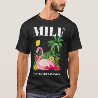 MILFマンIラブフラミンゴおもしろいス1 Tシャツ