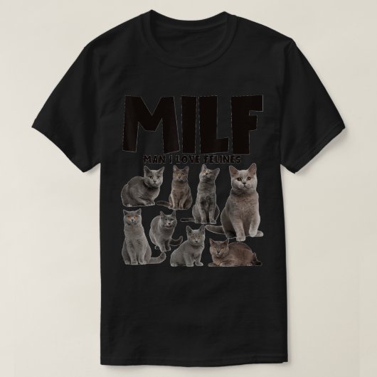 MILFマンIラブ猫科の動物シャルトレックス猫好き Tシャツ (デザイン正面)