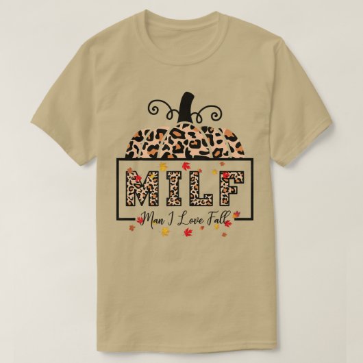 MILFマンIラブ秋おもしろい秋シーズンズラバーT-S Tシャツ (デザイン正面)