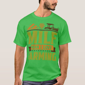 MILFマンIラブ農業 Tシャツ