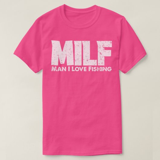 MILFマンIラブ魚釣り漁師おもしろい魚釣り1 Tシャツ (デザイン正面)