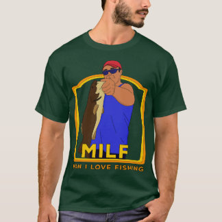 MILFマンIラブ魚釣り Tシャツ