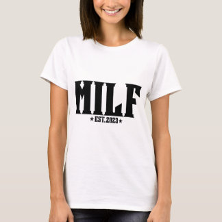 Milf Est 2023 Tシャツ