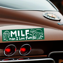 MILF FUNGI Funny Cute Mushrooms Foraging Nature バンパーステッカー
