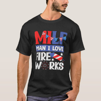 MILF Man I Love Fireworks おもしろい American Patriotic Tシャツ