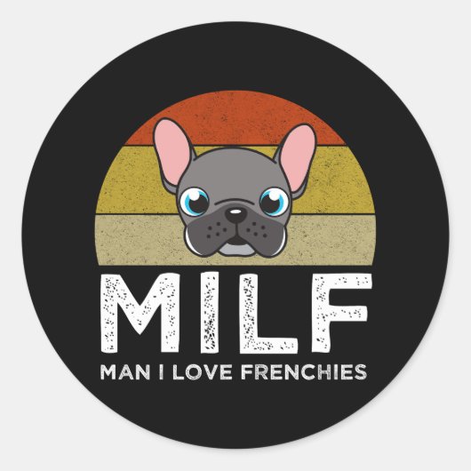 MILF - Man I Love Frenchies ラウンドシール (正面)