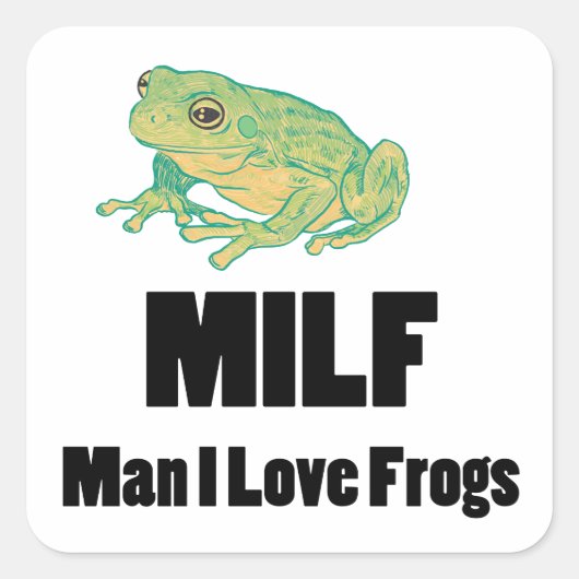 MILF Man I Love Frogs おもしろい Frog Gift スクエアシール (正面)