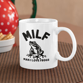 MILF, Man I Love Frogs Funny Sarcastic コーヒーマグカップ