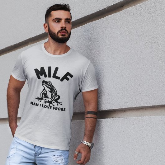 MILF, Man I Love Frogs Funny Sarcastic Tシャツ