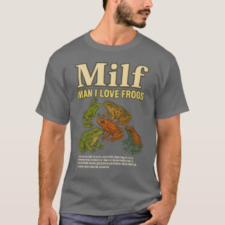MILF Man I Love Frogs Shirt大人のユーモアことわざ男性 Tシャツ