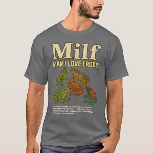 MILF Man I Love Frogs Shirt大人のユーモアことわざ男性 Tシャツ (正面)