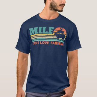 MILFMan I Love Farming Funny Farmer Farming Retro Tシャツ