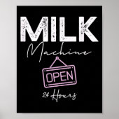 Milk Machine Open 24 Hours Funny Breastfeeding New ポスター (正面)