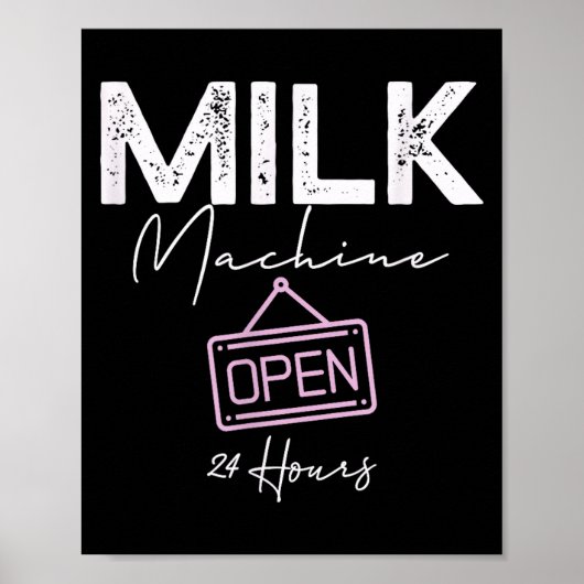 Milk Machine Open 24 Hours Funny Breastfeeding New ポスター (正面)